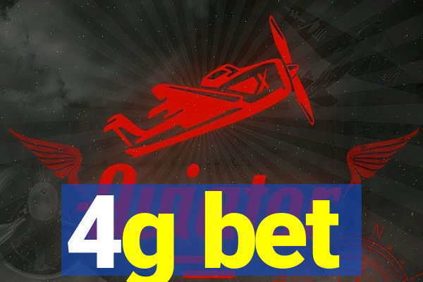 4g bet